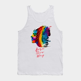 Born this way Tank Top